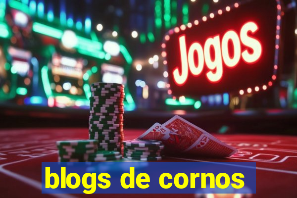 blogs de cornos